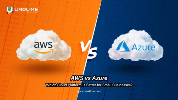Azure vs AWS: Which Cloud Platform Is More Suitable for Small Businesses?
