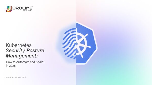 Kubernetes Security Posture Management: Scaling and Automating in 2025