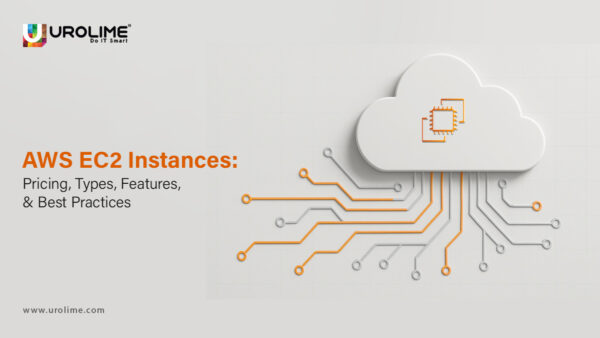 AWS EC2 Instances: Pricing, Types, Features, & Best Practices