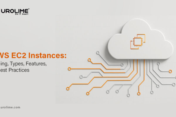 AWS EC2 Instances: Pricing, Types, Features, & Best Practices