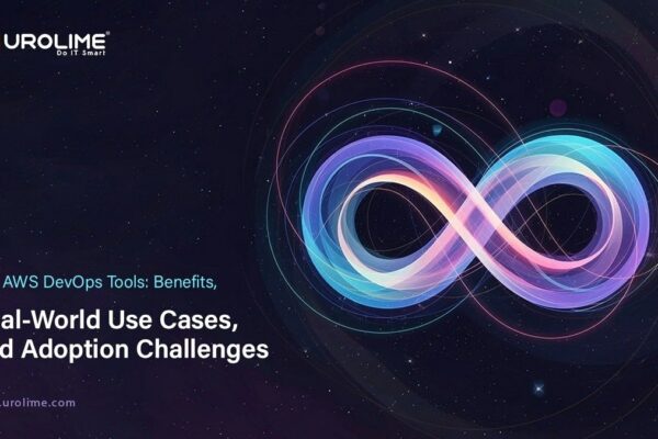 Top AWS DevOps Tools: Benefits, Real-World Use Cases, and Adoption Challenges