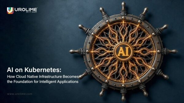 AI on Kubernetes: Building the Cloud-Native Foundation for Intelligent Applications
